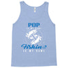 Pop is my Name Fishing Is My Game Tank Top