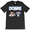 Dobre Twins T-Shirt
