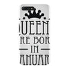 queens are born in january (2) iPhone 7 Plus Case