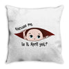 Excuse Me Is It April Yet Baby Boy Throw Pillow