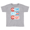 Women's March Stand Unite Fight Toddler T-shirt