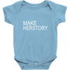 make herstory Baby Bodysuit
