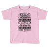 Real Kings Are Born On December 20 Toddler T-shirt