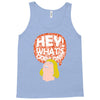 hey man Tank Top