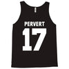 pervert 17 Tank Top