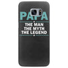papa the man the myth the legend Samsung Galaxy S7 Edge