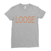loose Ladies Fitted T-Shirt