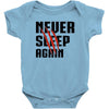 Never Sleep Again Baby Bodysuit