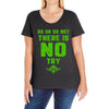 Do Or Do Not There Is No Try Ladies Curvy T-Shirt