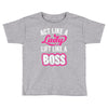lady lift like a boss Toddler T-shirt