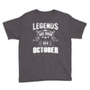 Legends Are Born In October Youth Tee