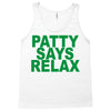 patty says relax Tank Top