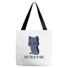 don't tell me to smile Tote Bags