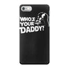 darth vader who's your daddy funny iPhone 7 Case