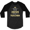 the best kind of mom raises a teacher. gift for mom. 3/4 Sleeve Shirt