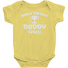 the best daddy Baby Onesie