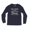 dreams into plans journal Long Sleeve Shirts