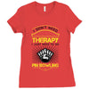 I Dont Need Therapy Need Pin Bowling Ladies Fitted T-Shirt