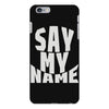 say my name iPhone 6 Plus/6S Plus Case