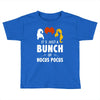 It's Just a Bunch of Hocus Pocus Toddler T-shirt