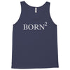 born 2 again Tank Top