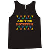 ain't no hoteppin Tank Top