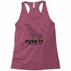 push it (push it real good) Racerback Tank