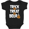 trick or treat or beer Baby Bodysuit