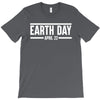 earth day t-shirt T-Shirt