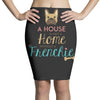 house is not a home without a frenchie Pencil Skirts
