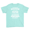 Super Cool Papaw Of A Freaking Awesome Grandson Youth Tee