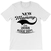 New Mommy 2018 Rokie Dept. T-Shirt