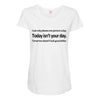i can only please 1 person a day Maternity Scoop Neck T-shirt