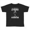 i will be running Toddler T-shirt