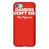 gamers don't die they respawn iPhone 8