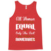 all women are created equal but only the best are born in november Tank Top