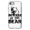 Beware Of The Bear iPhone 8