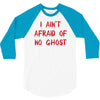 i ain't afraid of no ghosts 3/4 Sleeve Shirt