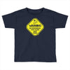 warning may...talking about fishing Toddler T-shirt