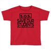 S.O.S. Save Our Students Toddler T-shirt