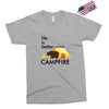 life is better around the campfire Exclusive T-shirt
