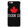 canada fuckin eh iPhone 6/6s Plus Case