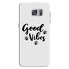 Good Vibes Samsung Galaxy S7