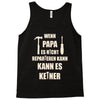 wenn papa wer dann Tank Top