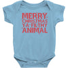 merry christmas ya filthy animal Baby Bodysuit