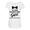 I'm Your Father's Day Gift  Says You're Welcome Baby Boy Maternity Scoop Neck T-shirt