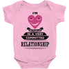 I Am Actually In A Very Commited Relationship Baby Onesie