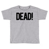 dead Toddler T-shirt