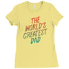 The Worlds Greatest Dad Ladies Fitted T-Shirt
