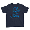 lord have mercy Youth Tee